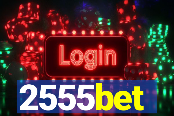 2555bet