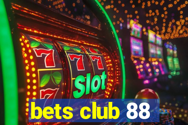 bets club 88