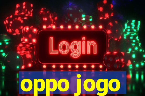 oppo jogo