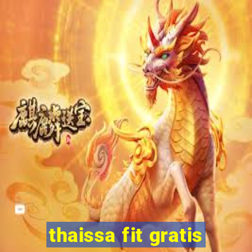 thaissa fit gratis