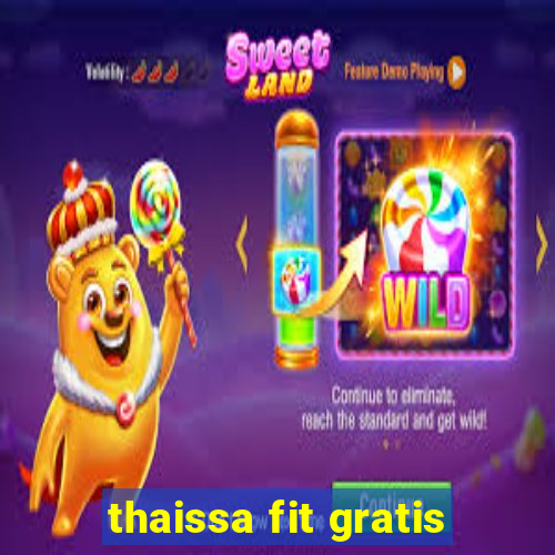 thaissa fit gratis