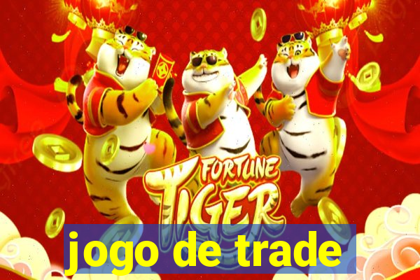 jogo de trade