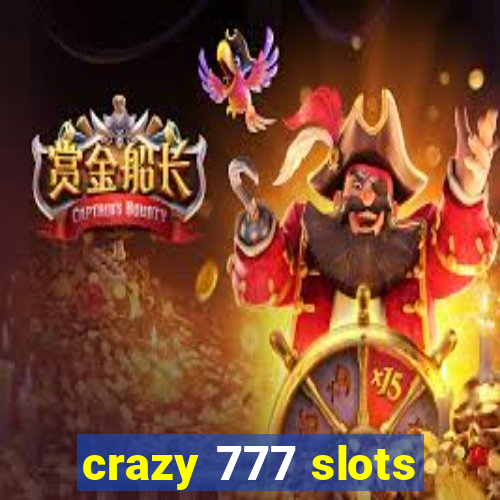 crazy 777 slots