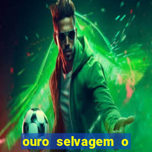 ouro selvagem o que aconteceu na vida real