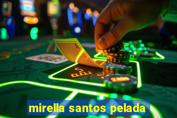 mirella santos pelada