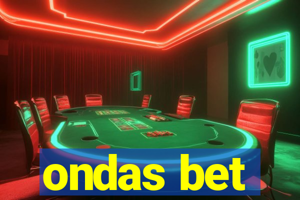 ondas bet