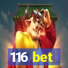 116 bet