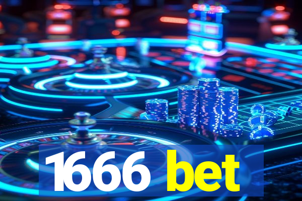 1666 bet