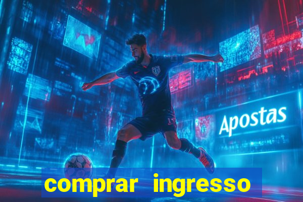 comprar ingresso jogo do porto