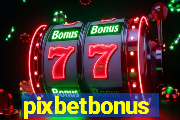 pixbetbonus
