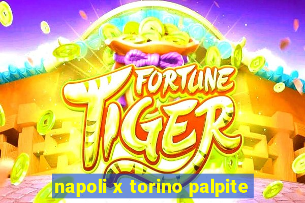 napoli x torino palpite