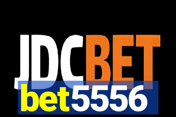 bet5556