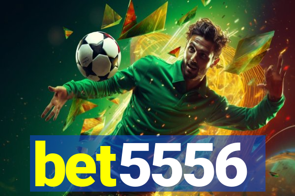 bet5556