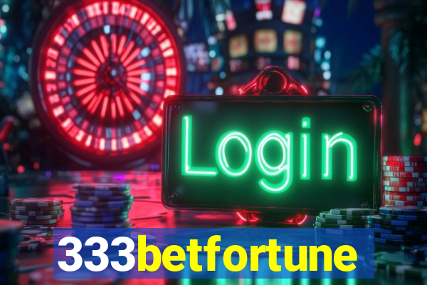 333betfortune