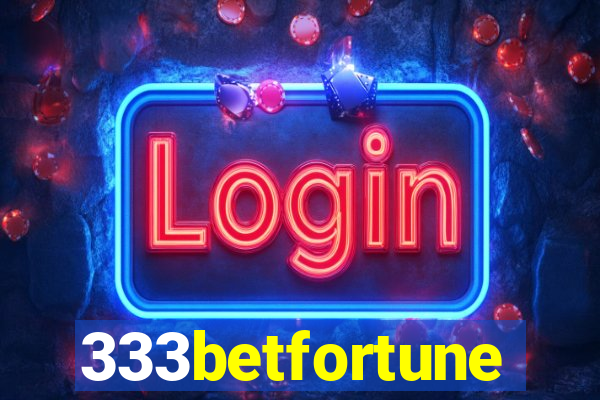 333betfortune
