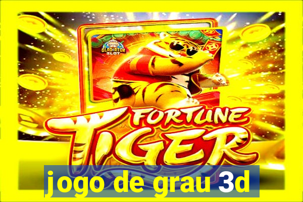 jogo de grau 3d