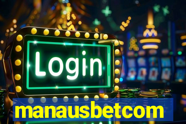 manausbetcom