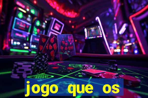 jogo que os famosos jogam para ganhar dinheiro