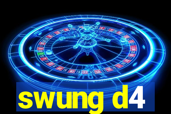 swung d4