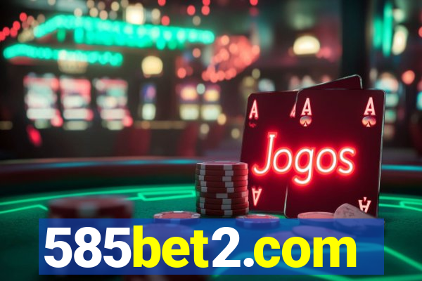 585bet2.com