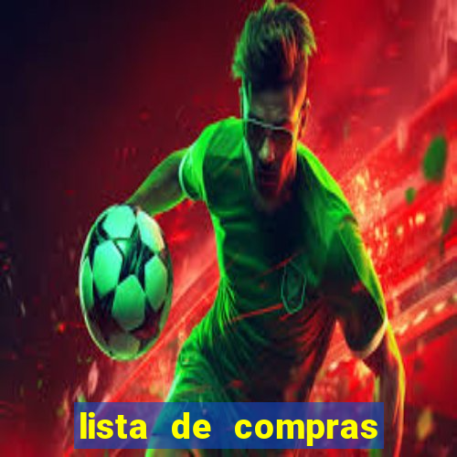 lista de compras para 2 pessoas com quantidade