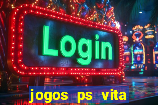 jogos ps vita download pkg