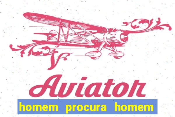 homem procura homem em botafogo rj