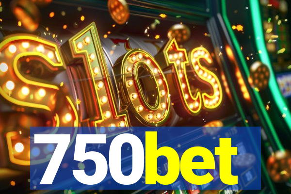 750bet