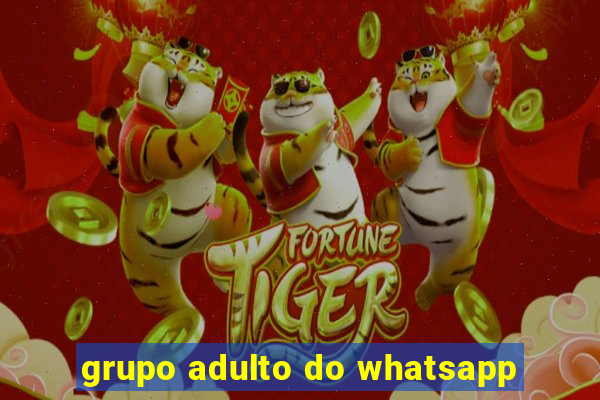 grupo adulto do whatsapp