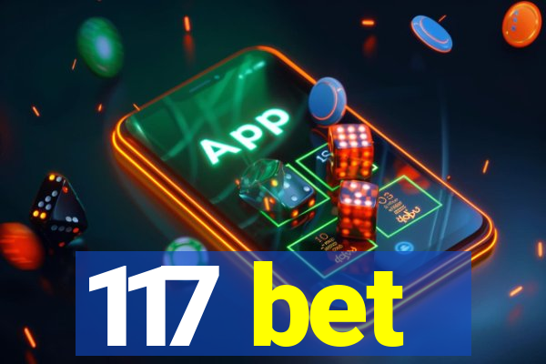 117 bet