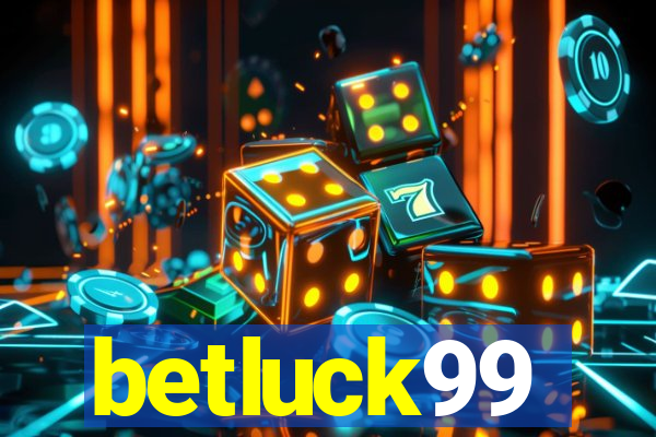 betluck99