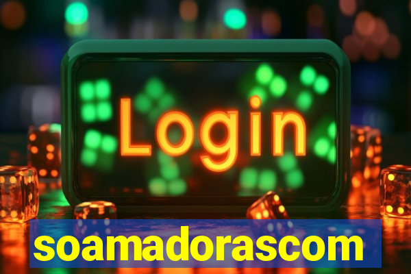 soamadorascom