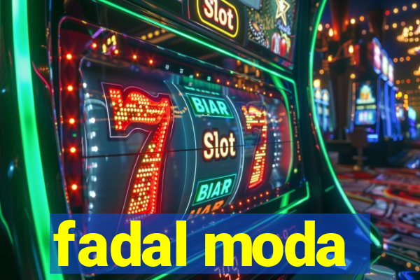 fadal moda