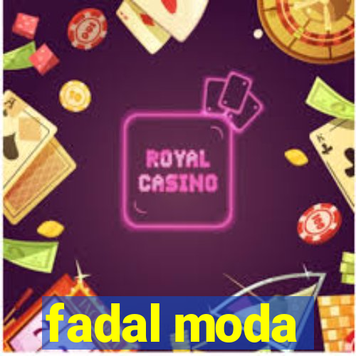 fadal moda