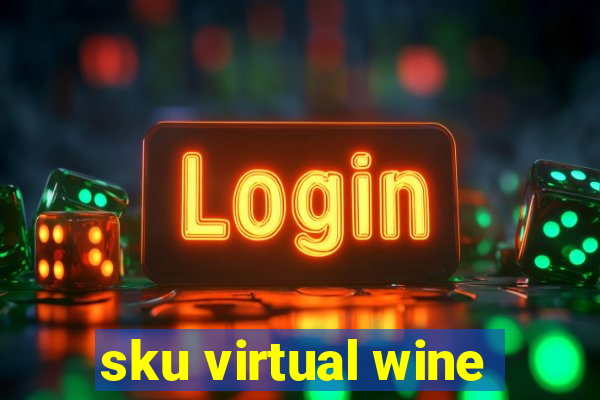 sku virtual wine
