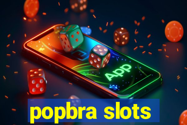 popbra slots