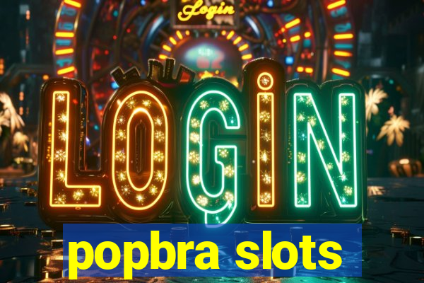 popbra slots