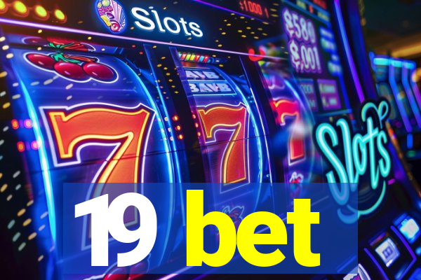 19 bet
