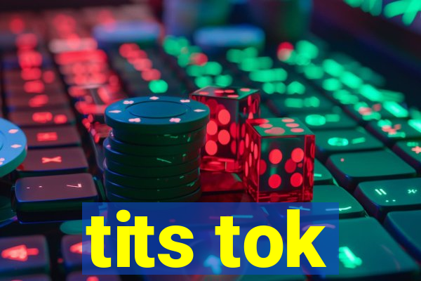 tits tok
