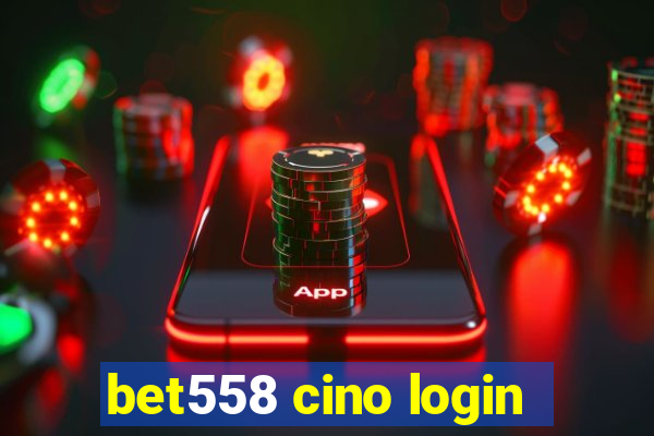 bet558 cino login