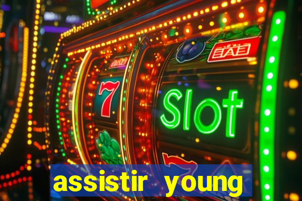 assistir young hearts online