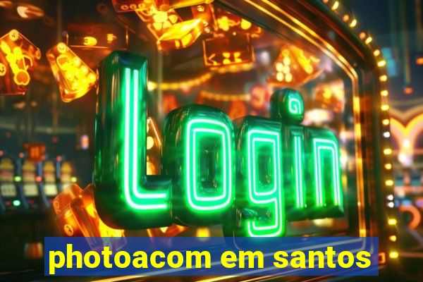 photoacom em santos