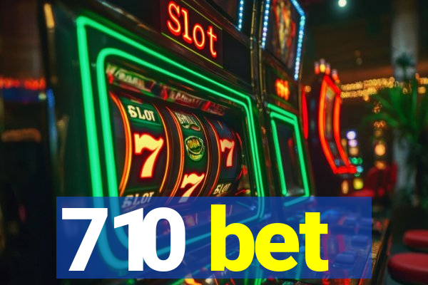 710 bet