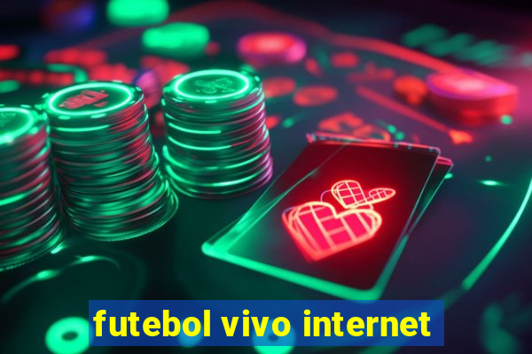 futebol vivo internet