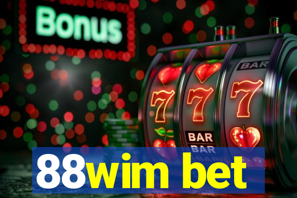 88wim bet