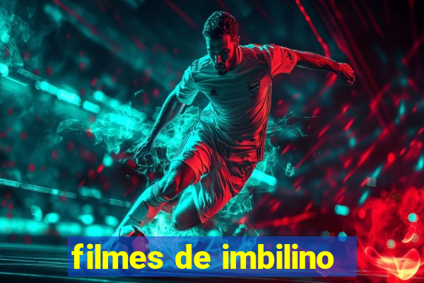 filmes de imbilino