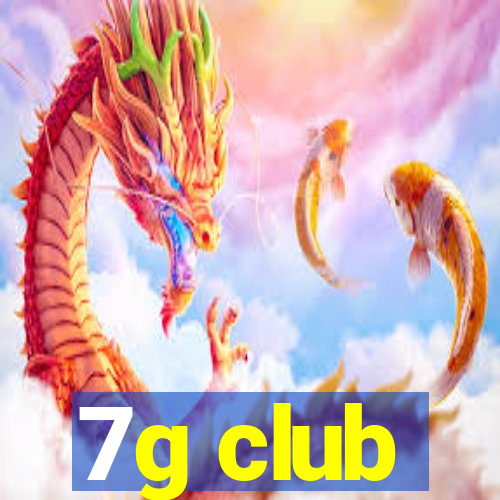 7g club