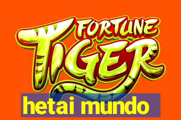 hetai mundo