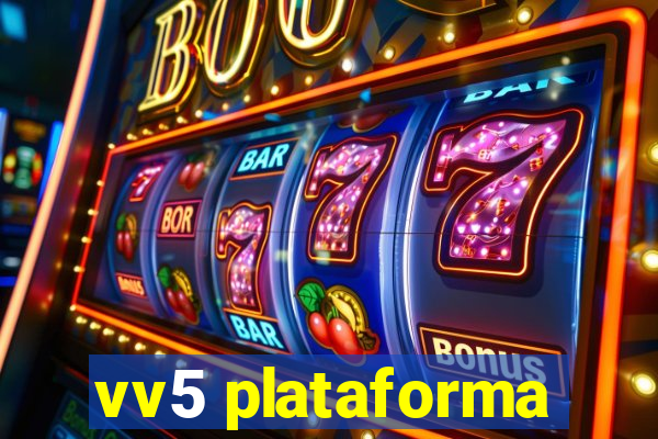 vv5 plataforma