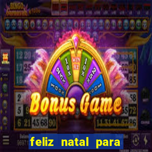 feliz natal para imprimir e recortar